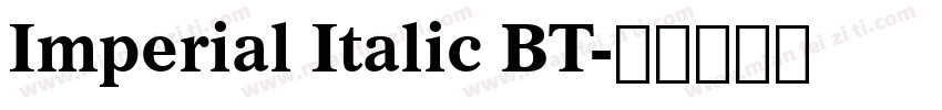 Imperial Italic BT字体转换